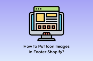How to Put Icon Images in Footer Shopify