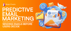 Predictive Email Marketing: Sending Emails Before Users Decide